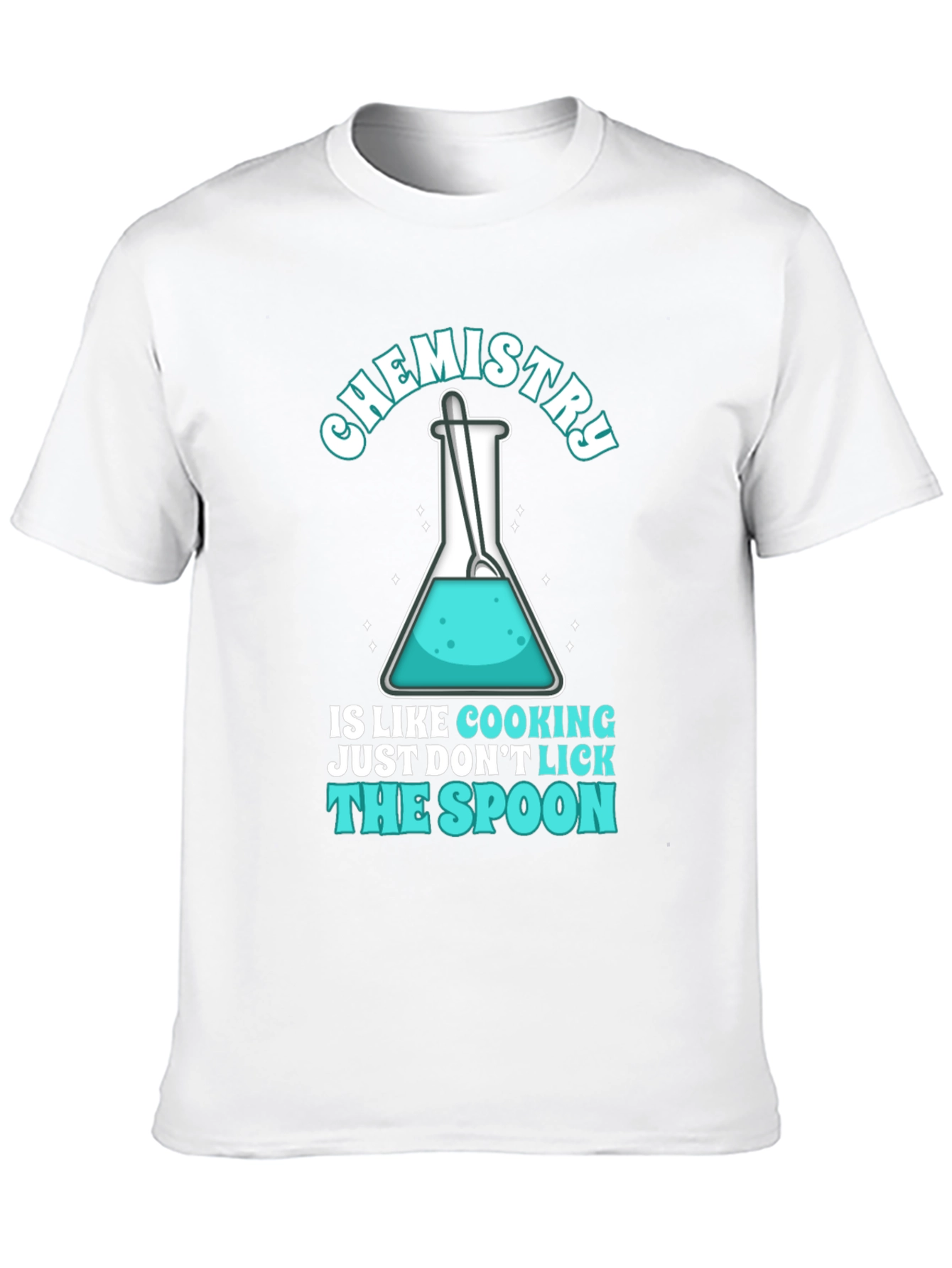 Chemistry Cooking T-Shirt - Dont Lick The Spoon