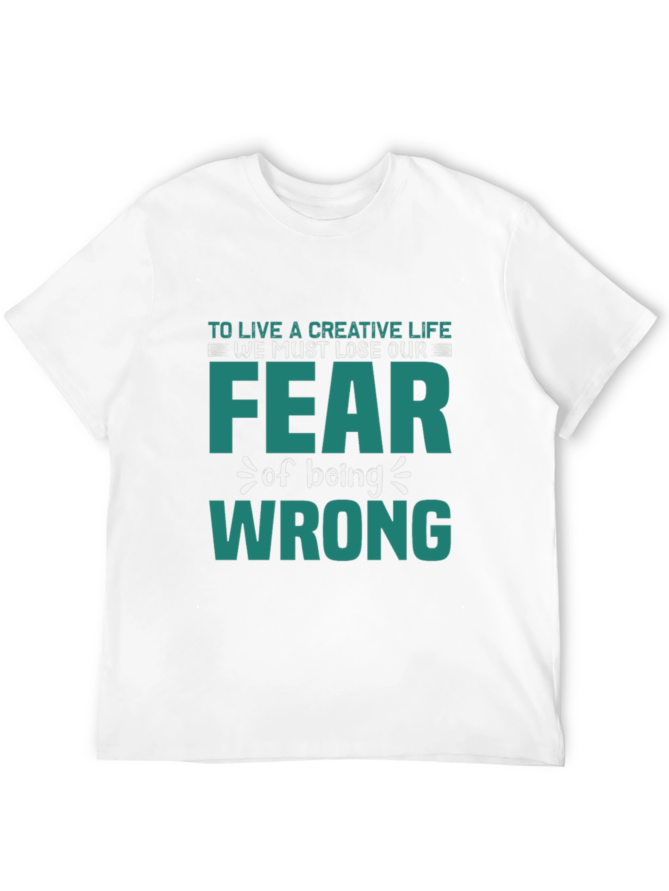 Creative Life Fearless T-Shirt - Motivational Graphic Tee