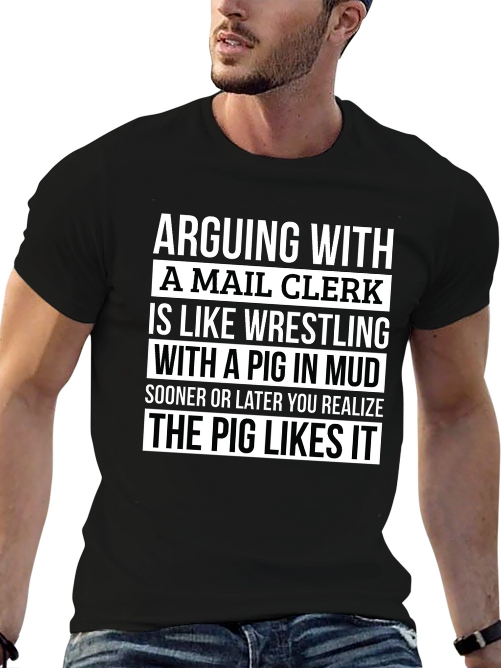 Mail Clerk Pig Mud T-Shirt - Funny Saying