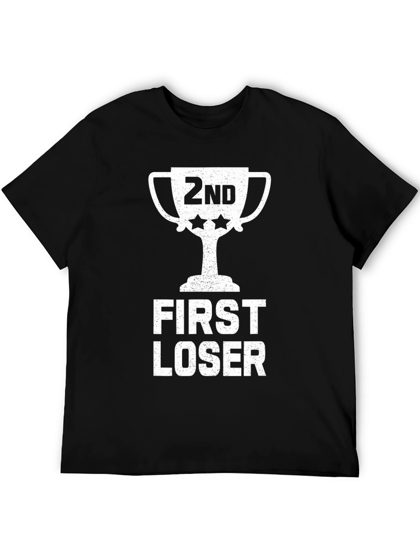 First Loser T-Shirt - Funny Second Place Tee
