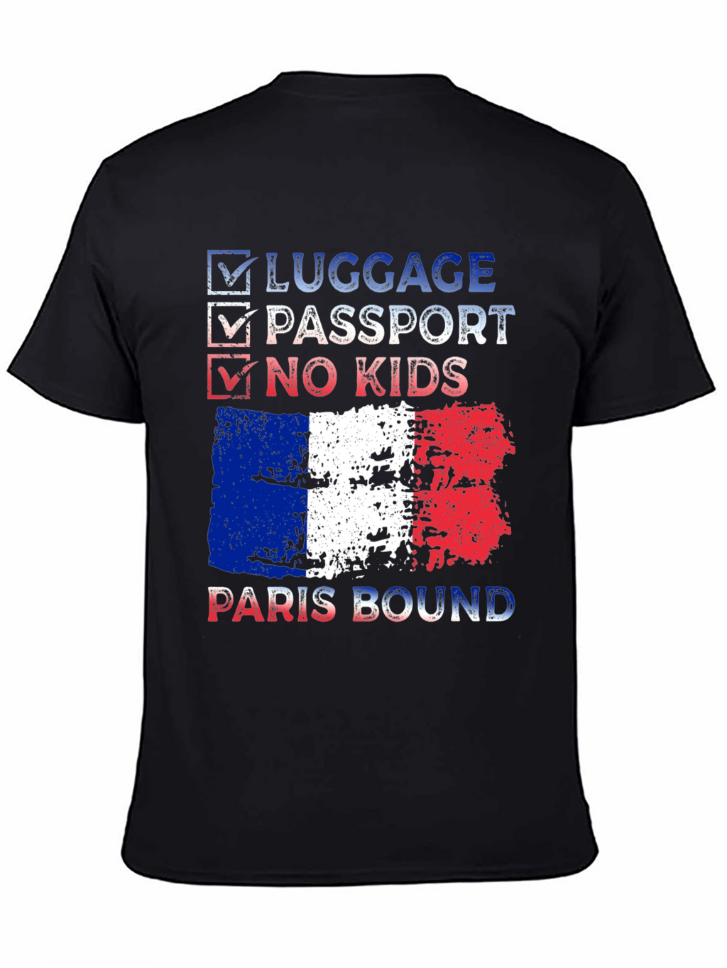 Paris Bound T-Shirt - Luggage Passport No Kids