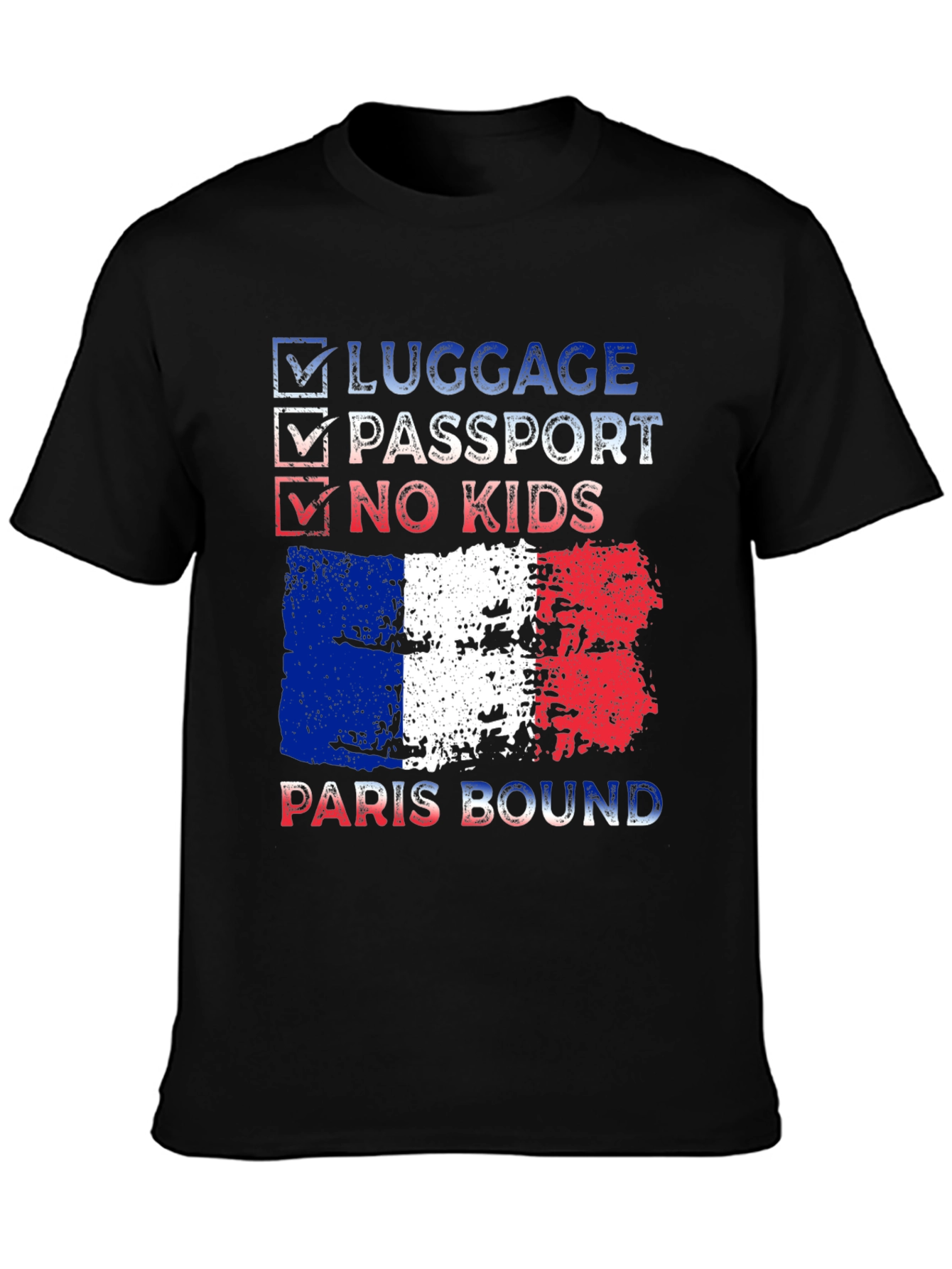 Paris Bound T-Shirt - Luggage Passport No Kids