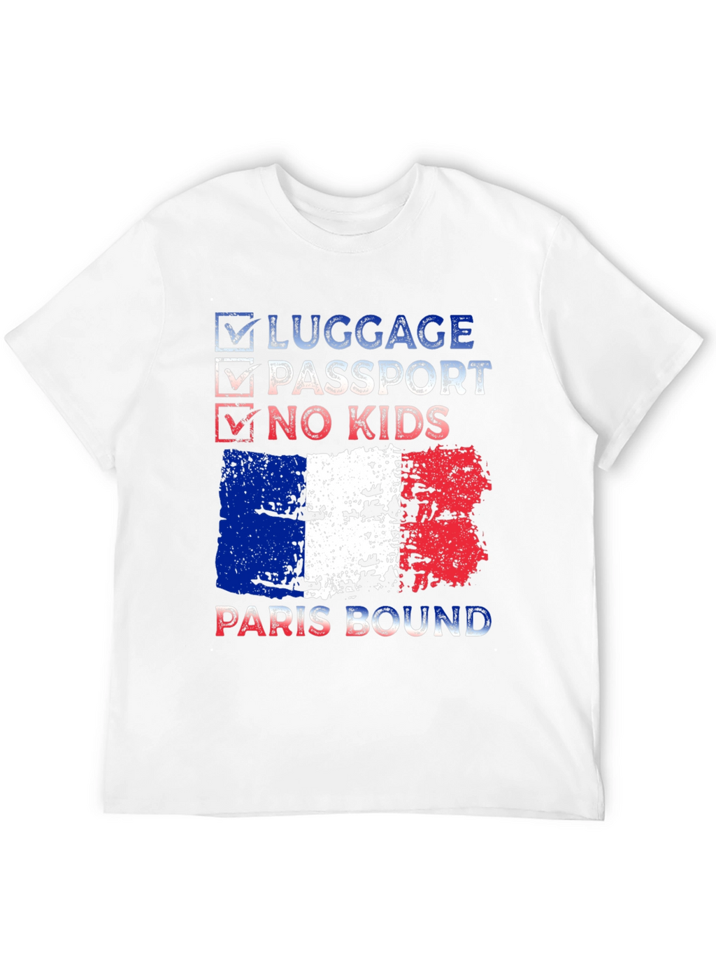 Paris Bound T-Shirt - Luggage Passport No Kids