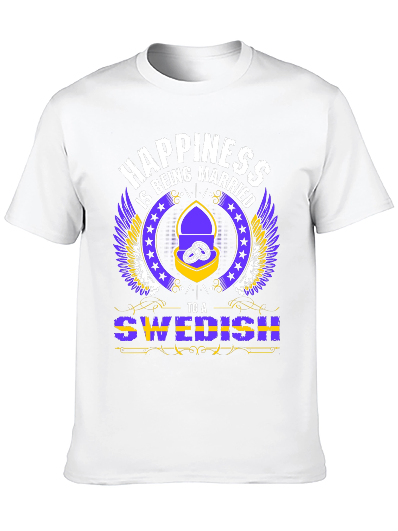 Happiness is Being Married to a Swedish T-Shirt