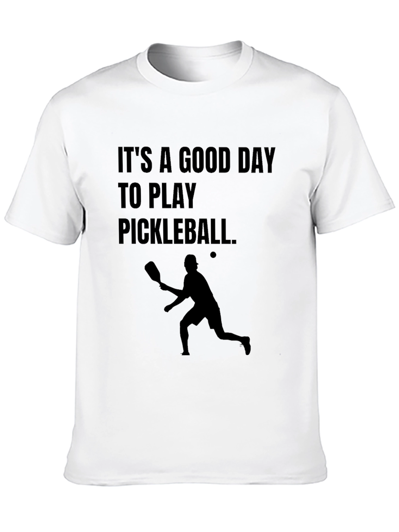 Pickleball T-Shirt: Good Day to Play!