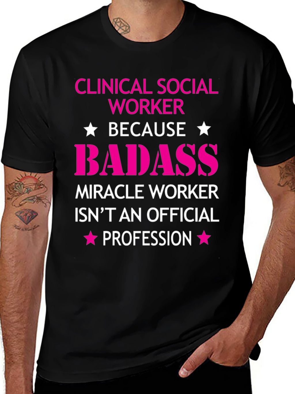 Clinical Social Worker Badass T-Shirt