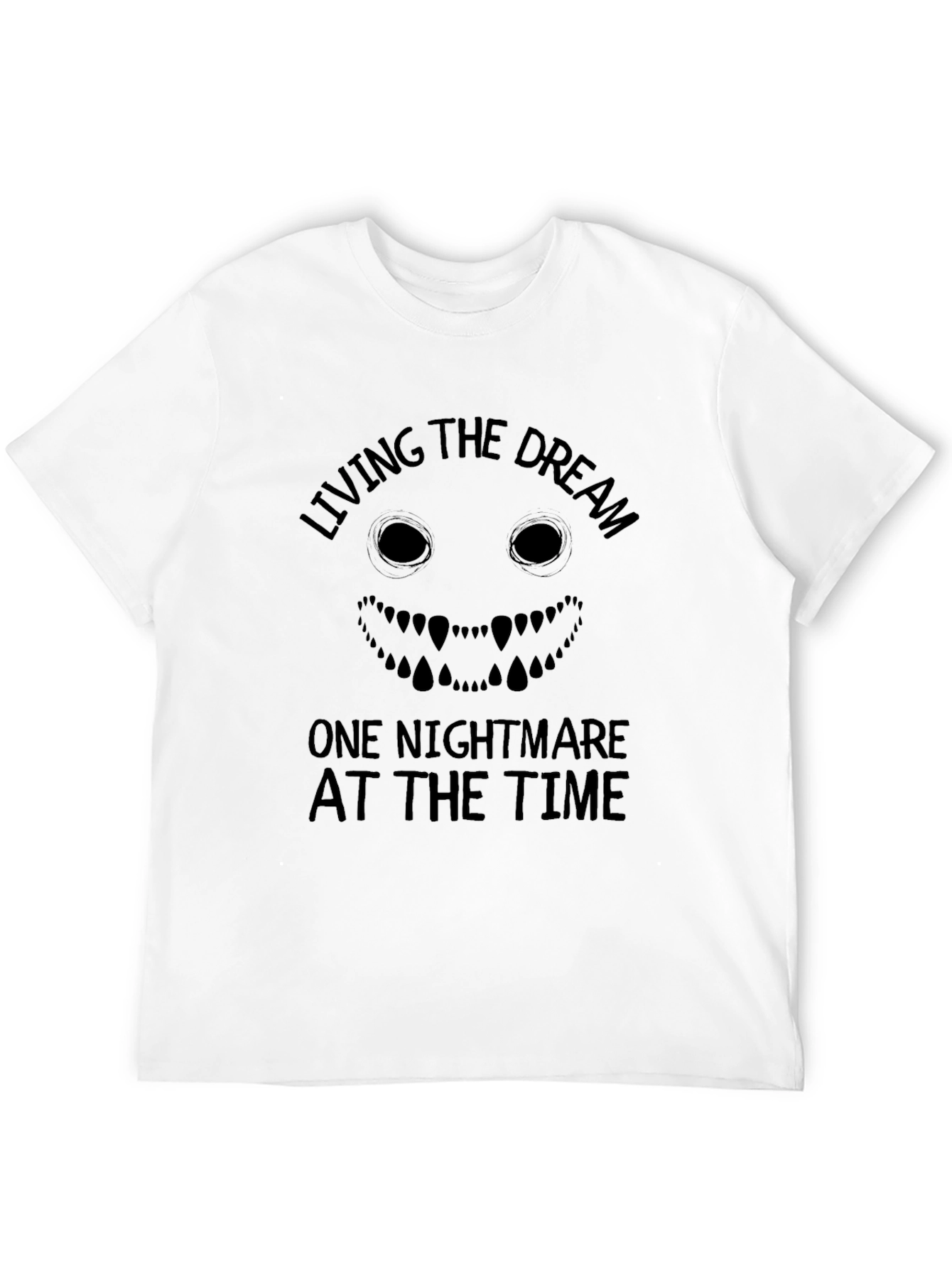 Living the Dream Nightmare Graphic T-Shirt