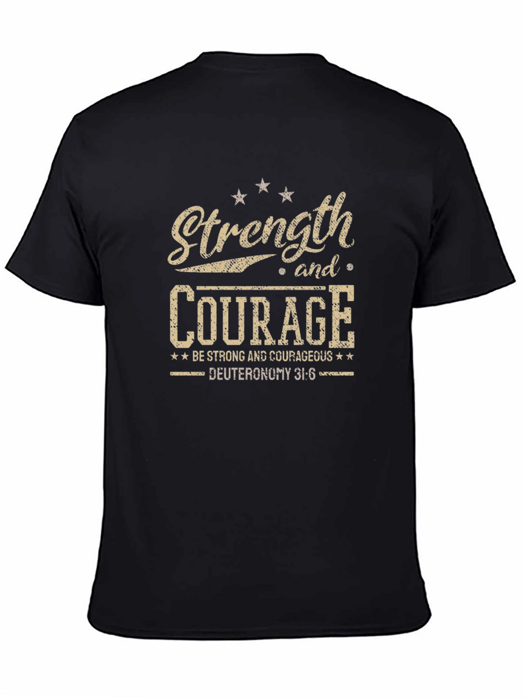 Strength and Courage Graphic Tee