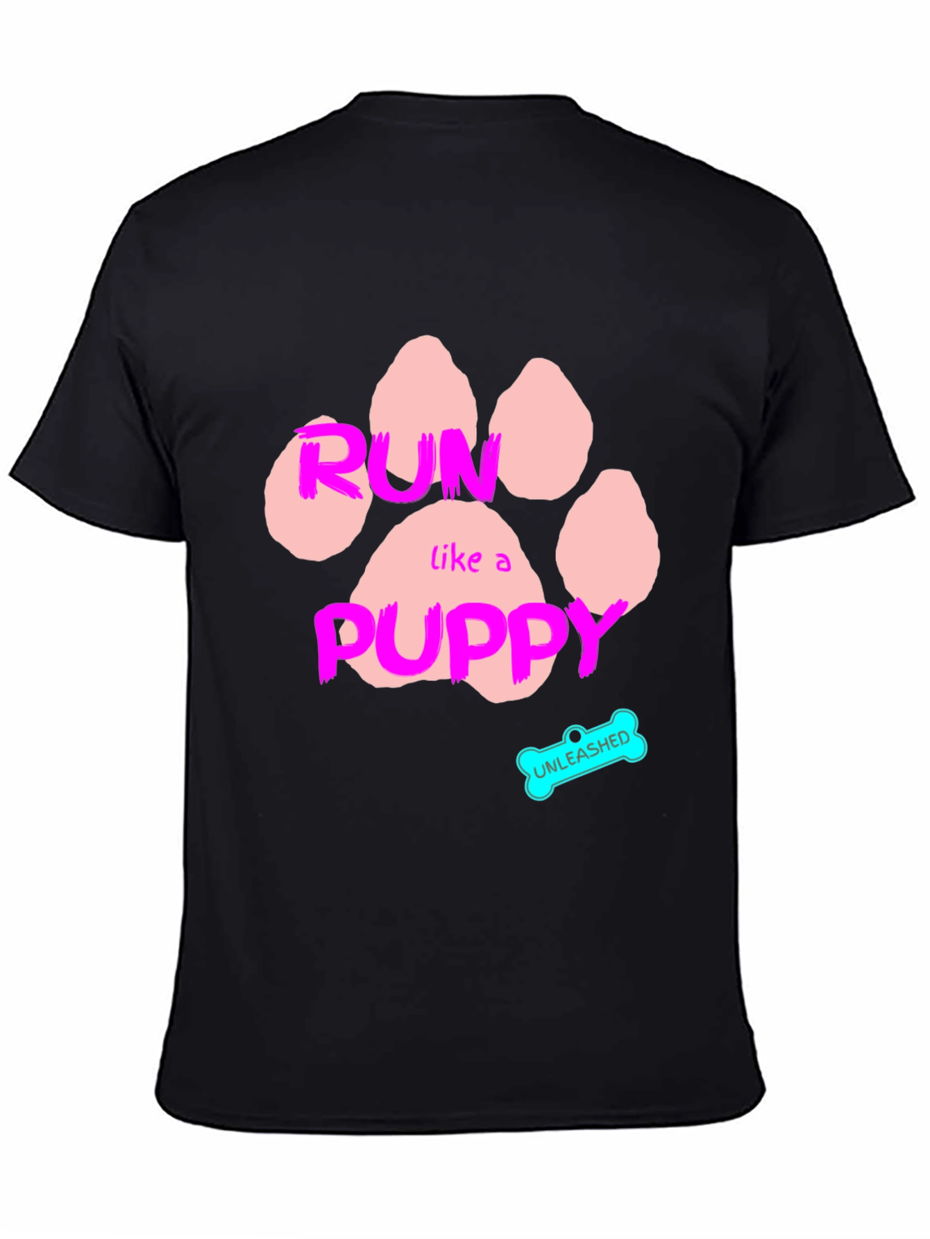 Run Like A Puppy Tee - Unleashed Dog Paw Print Shirt