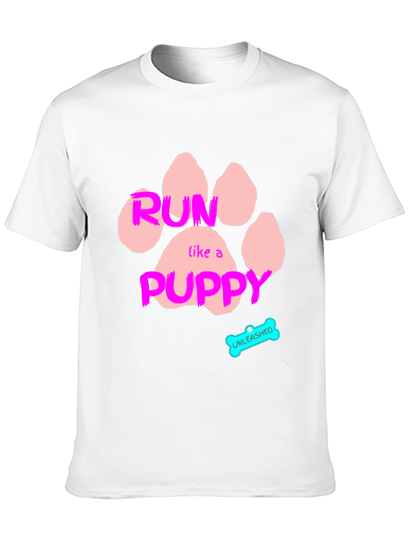 Run Like A Puppy Tee - Unleashed Dog Paw Print Shirt