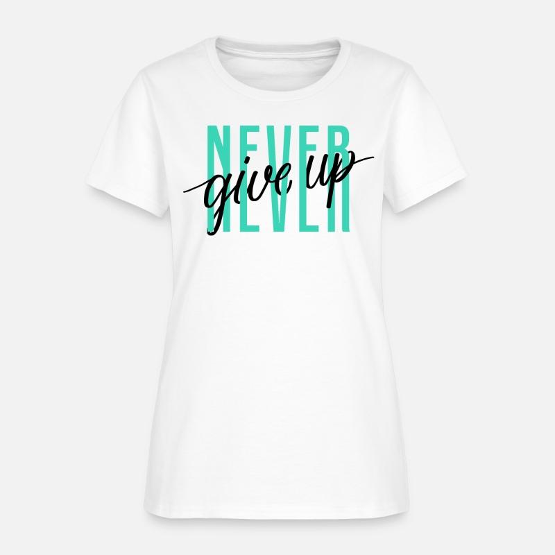 NEVER GIVE UP