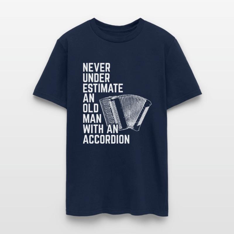 Never Underestimate Old Man Accordion Music Gift