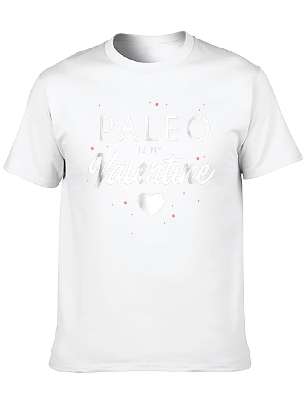Paleo Is My Valentine T-Shirt