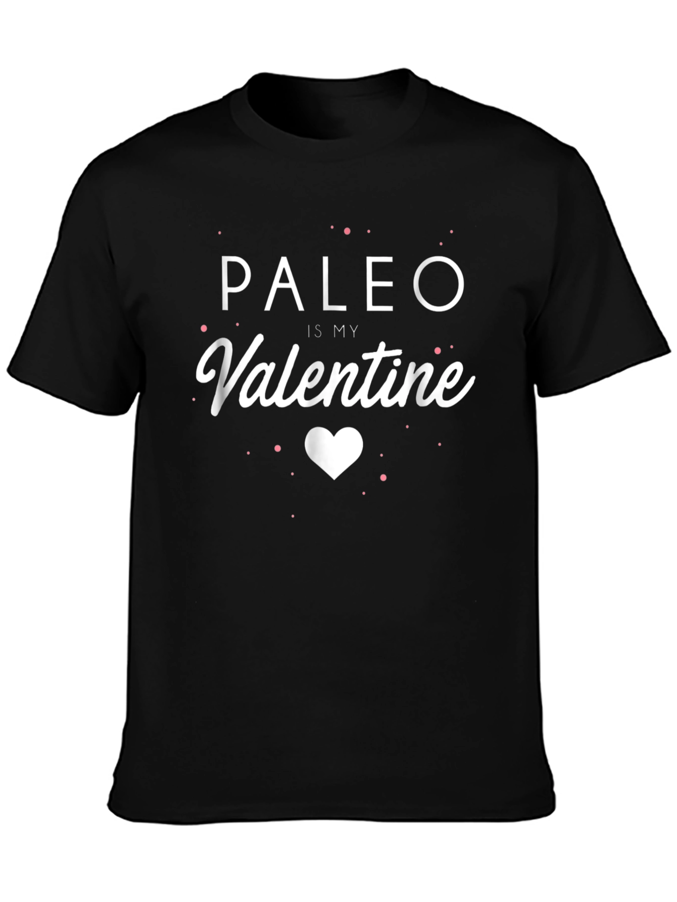 Paleo Is My Valentine T-Shirt