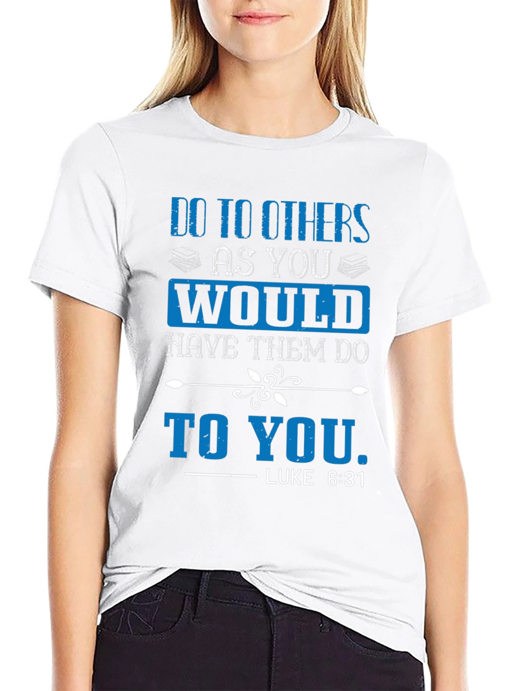 Do to Others T-Shirt - Luke 6:31 Scripture Tee