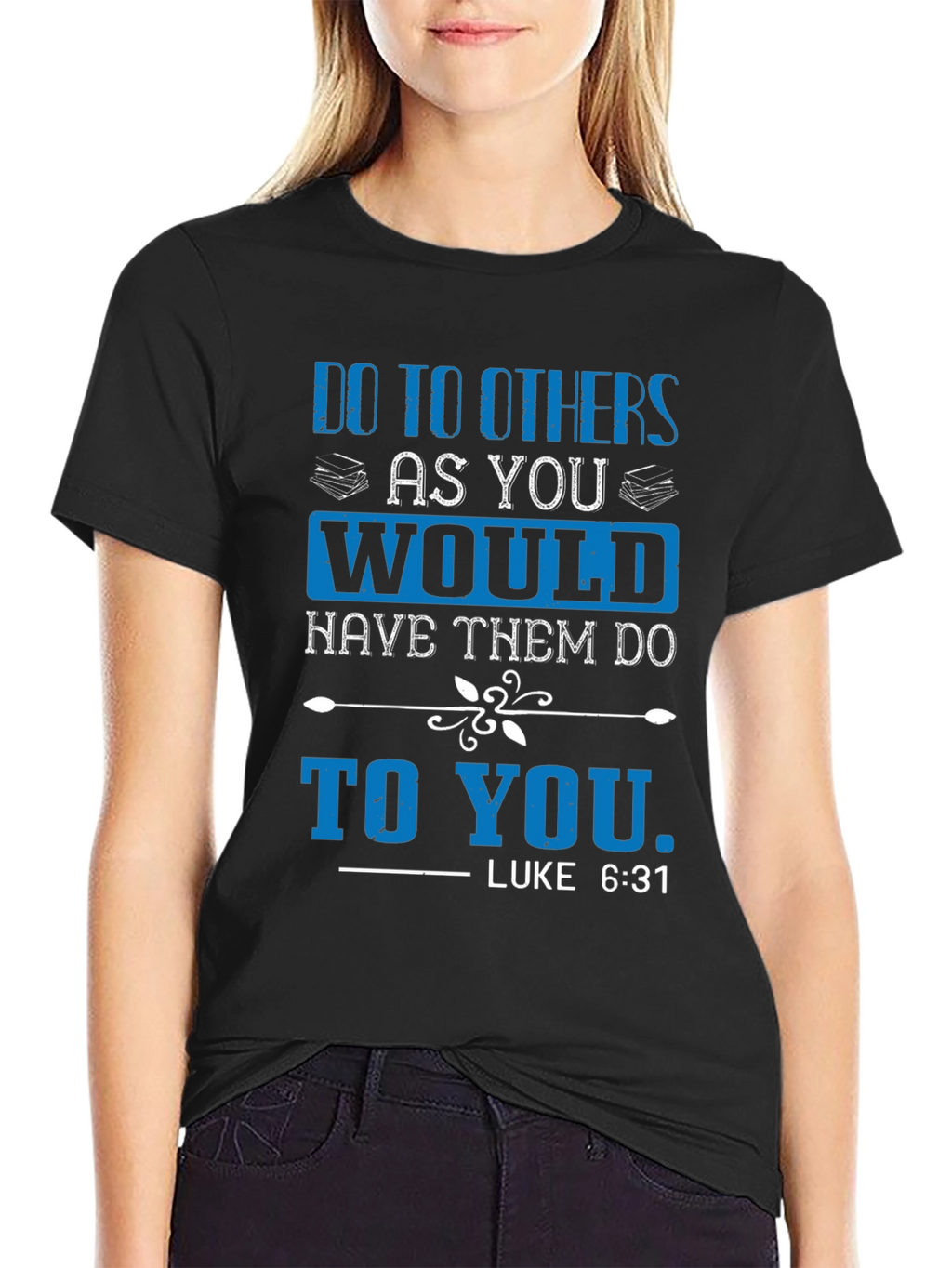 Do to Others T-Shirt - Luke 6:31 Scripture Tee