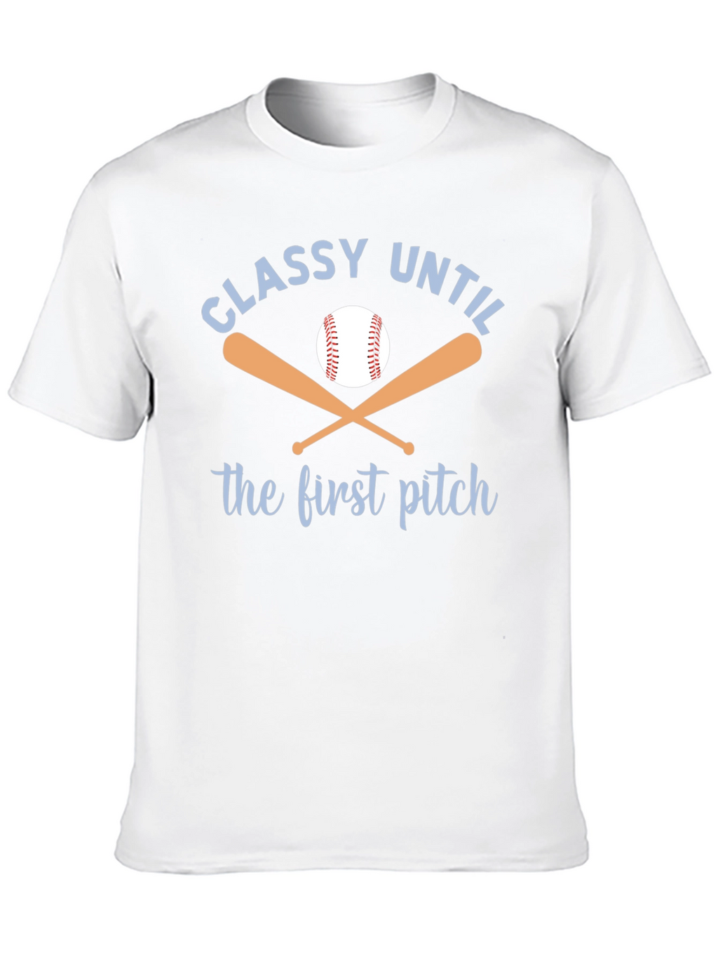 Classy Until First Pitch Graphic Tee