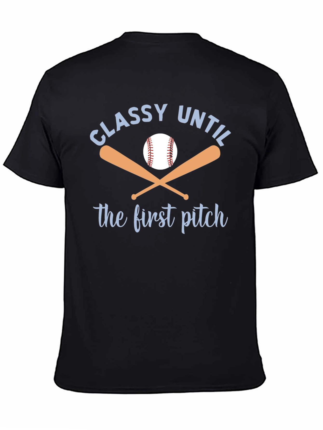 Classy Until First Pitch Graphic Tee