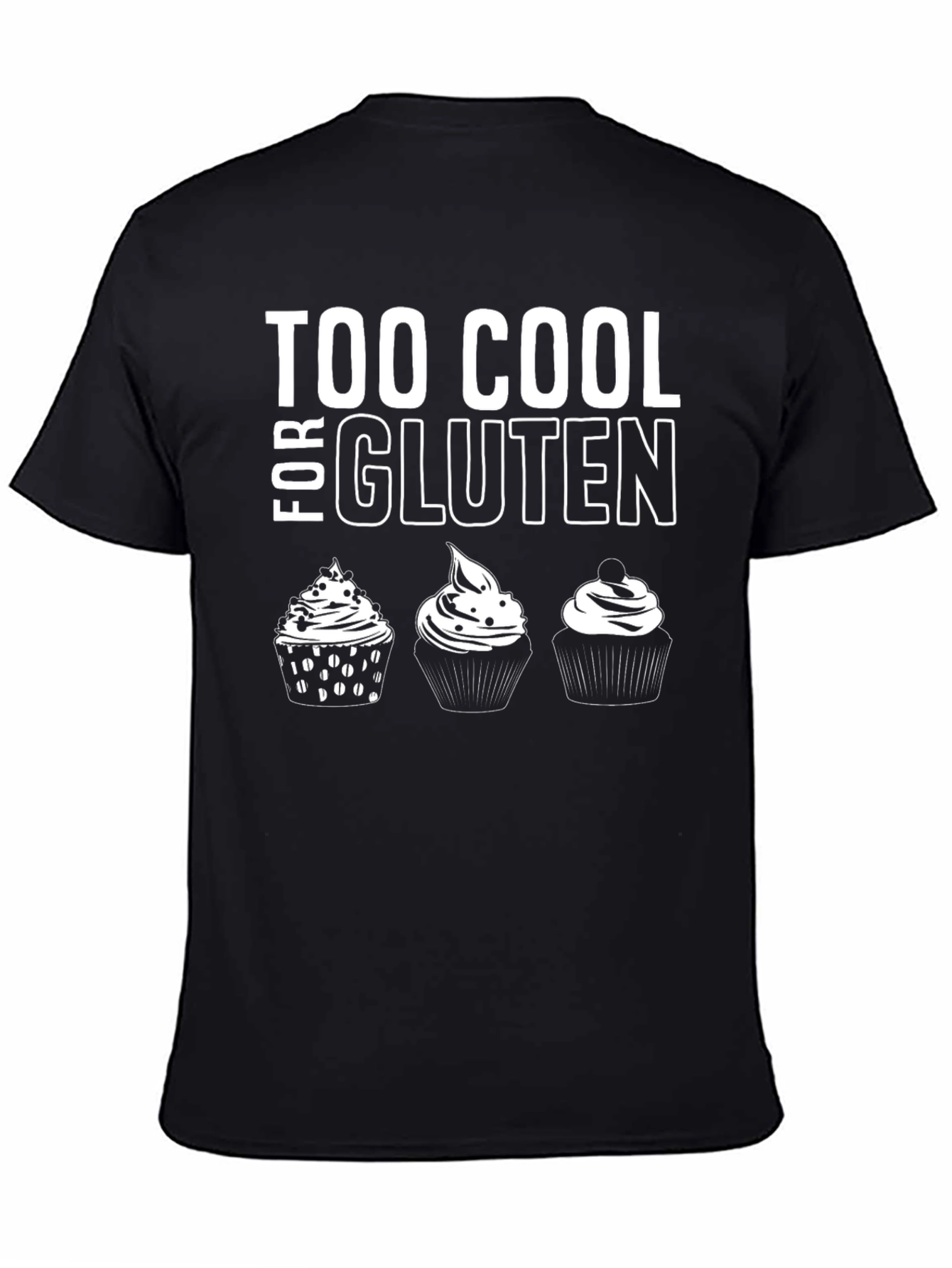 Too Cool for Gluten T-Shirt