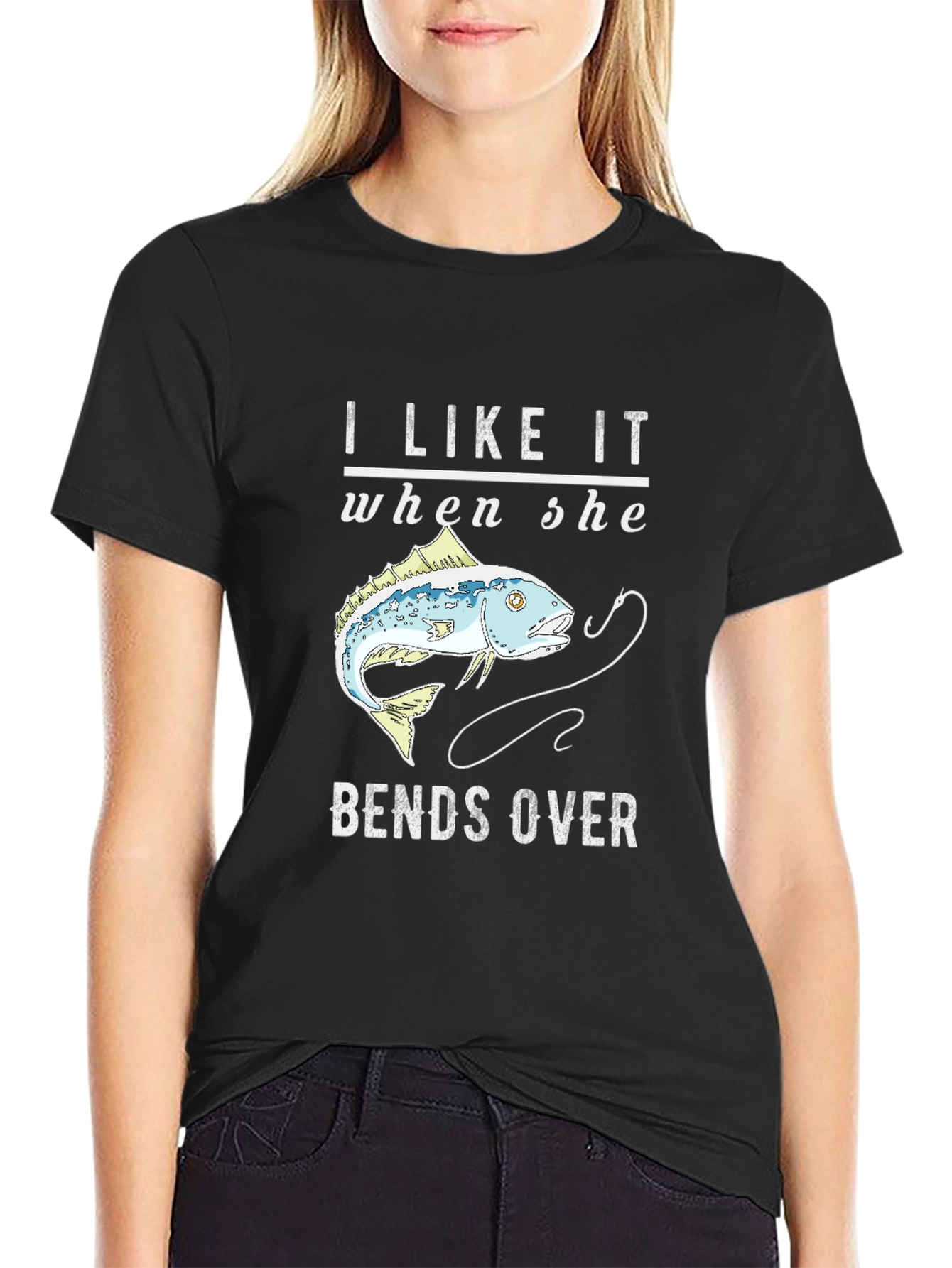 Fishing Humor T-Shirt - I Like It When She Bends Over