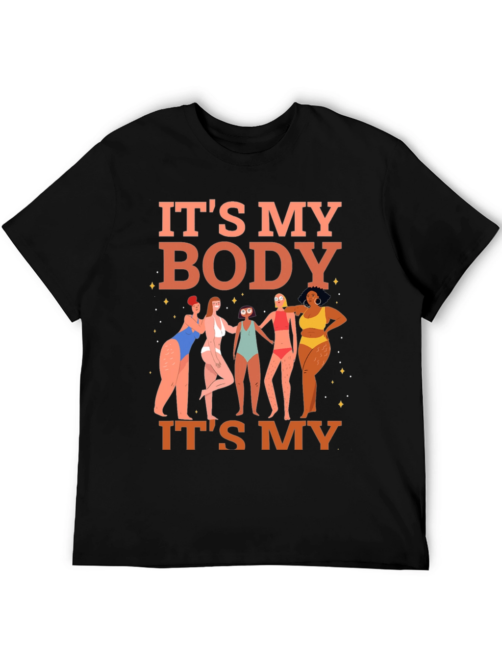 Its My Body T-Shirt - Womens Rights Graphic Tee