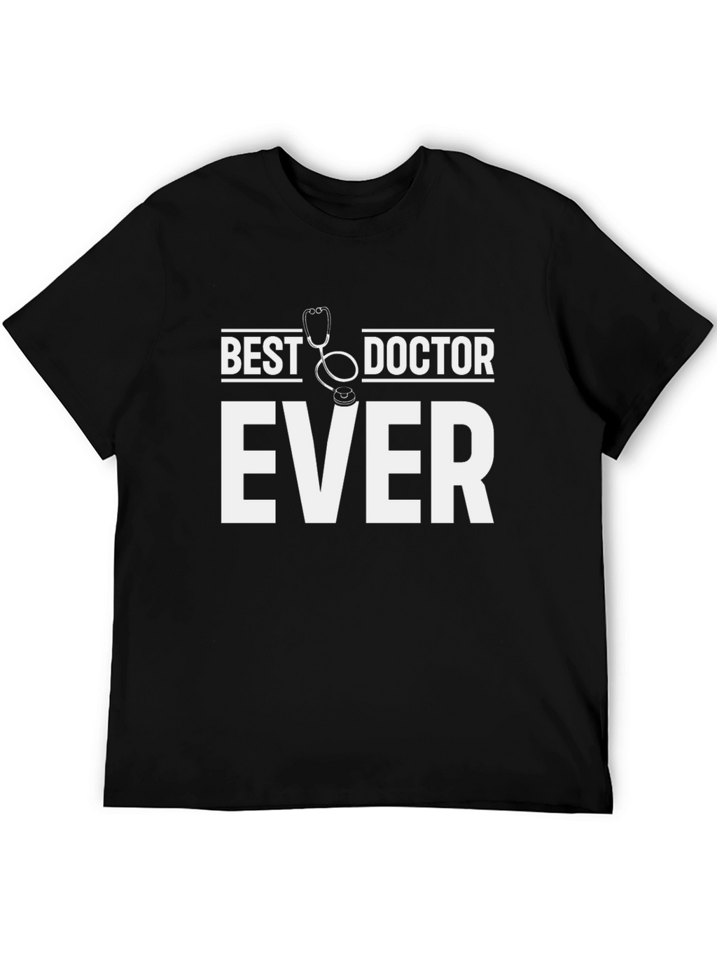 Best Doctor Ever Graphic T-Shirt