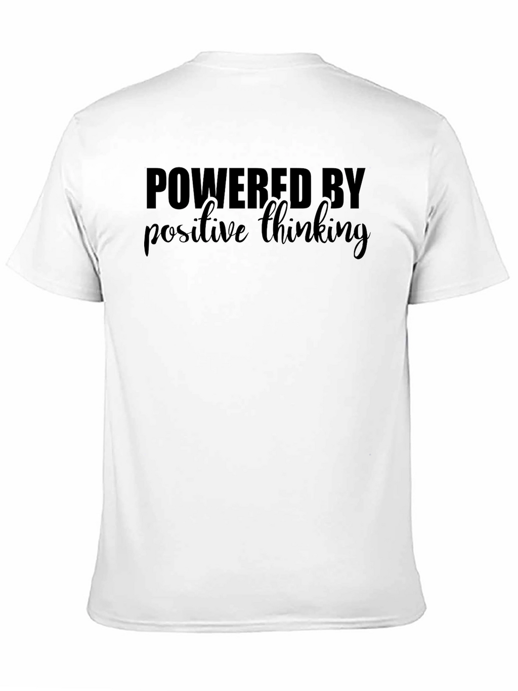 Powered By Positive Thinking T-Shirt