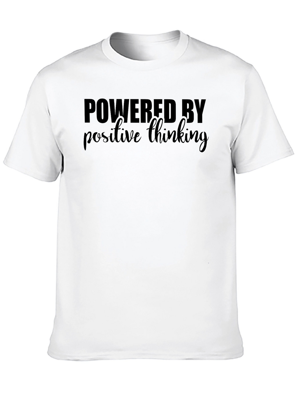 Powered By Positive Thinking T-Shirt