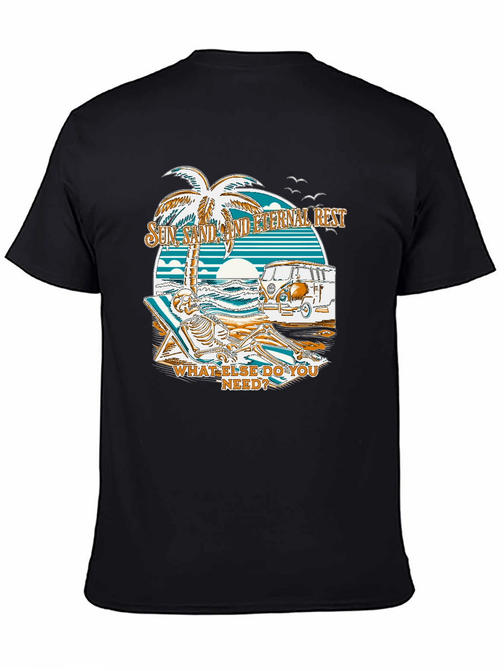Sun Sand and Eternal Rest T-Shirt