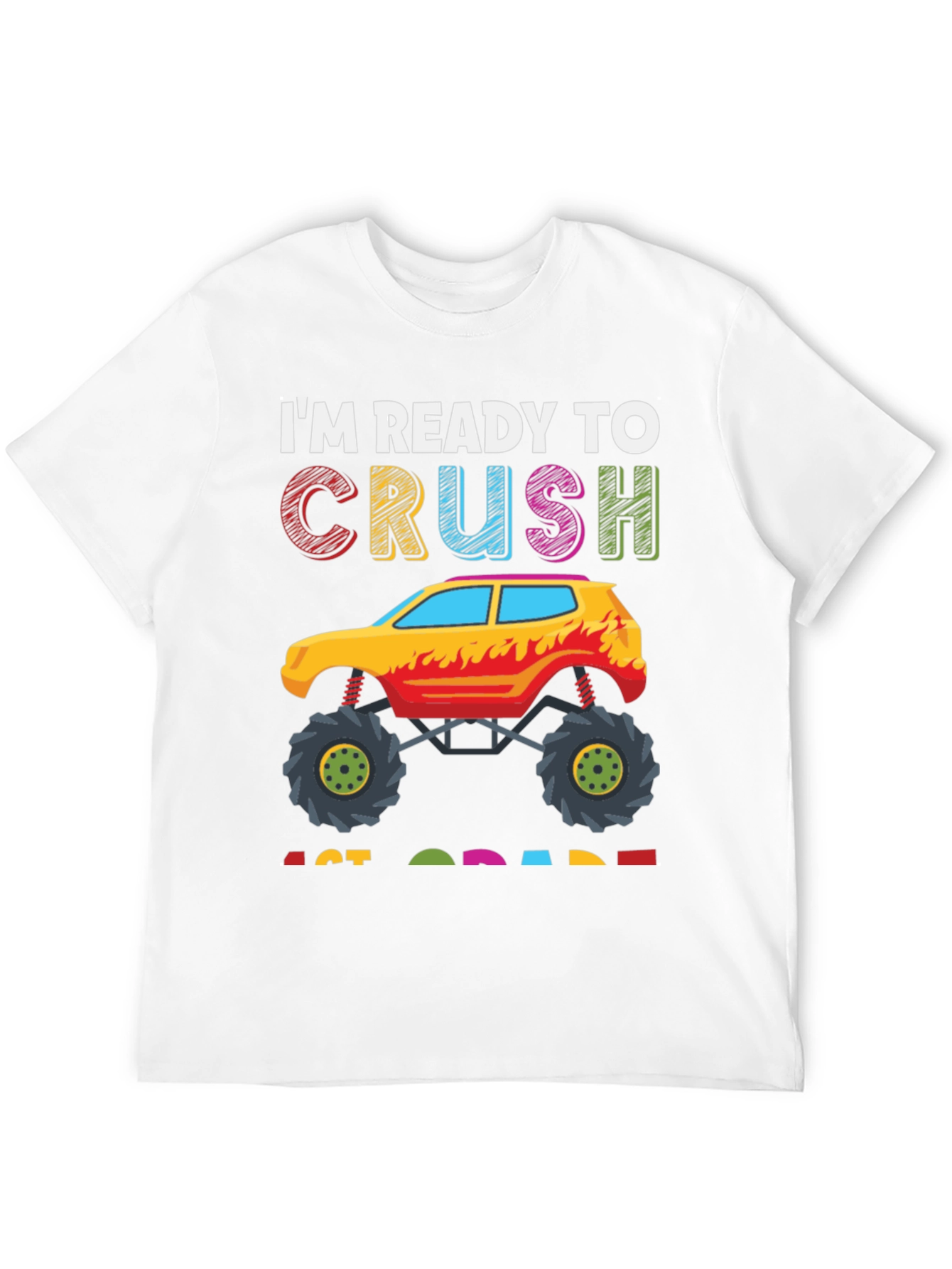 Ready to Crush 1st Grade Monster Truck T-Shirt