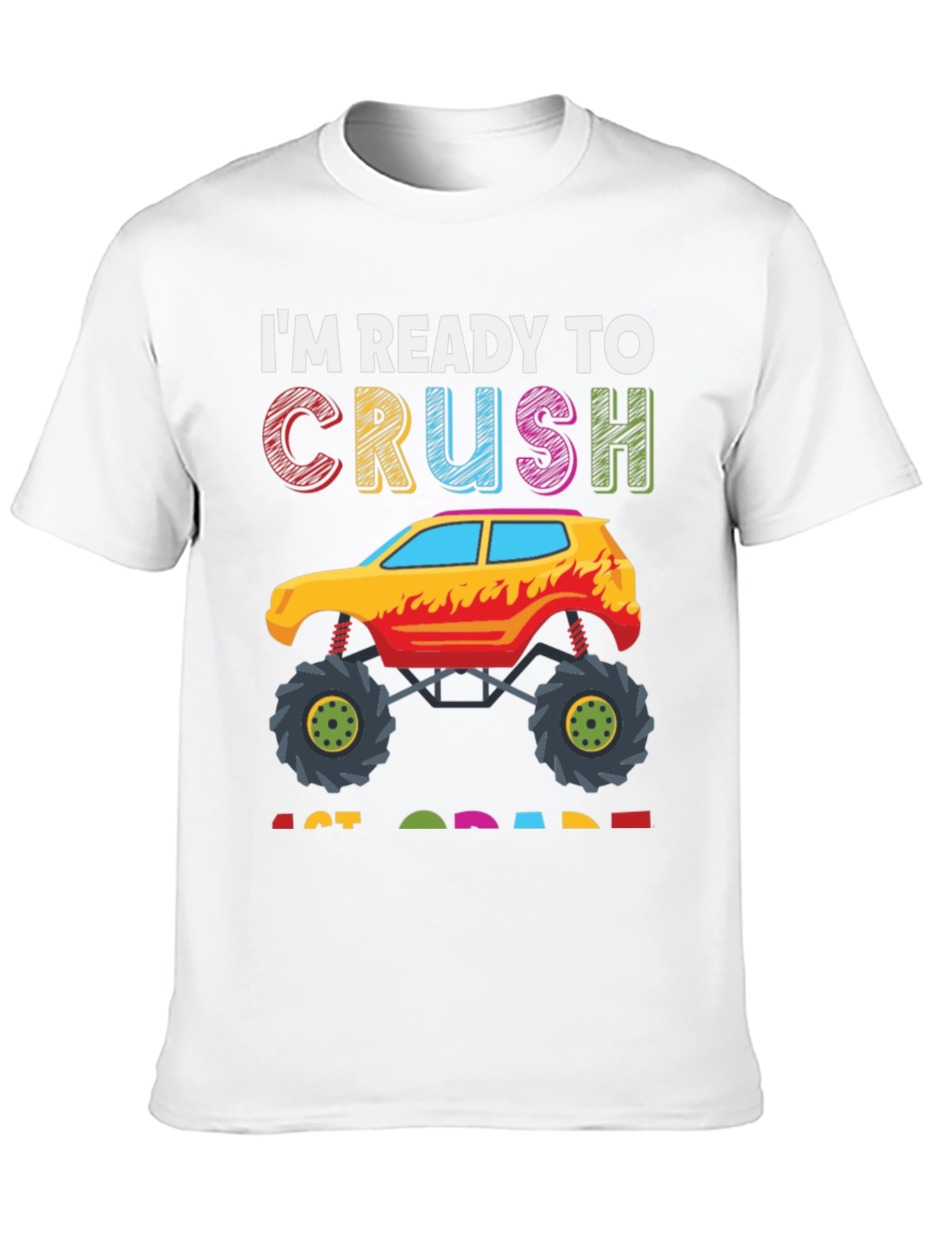 Ready to Crush 1st Grade Monster Truck T-Shirt