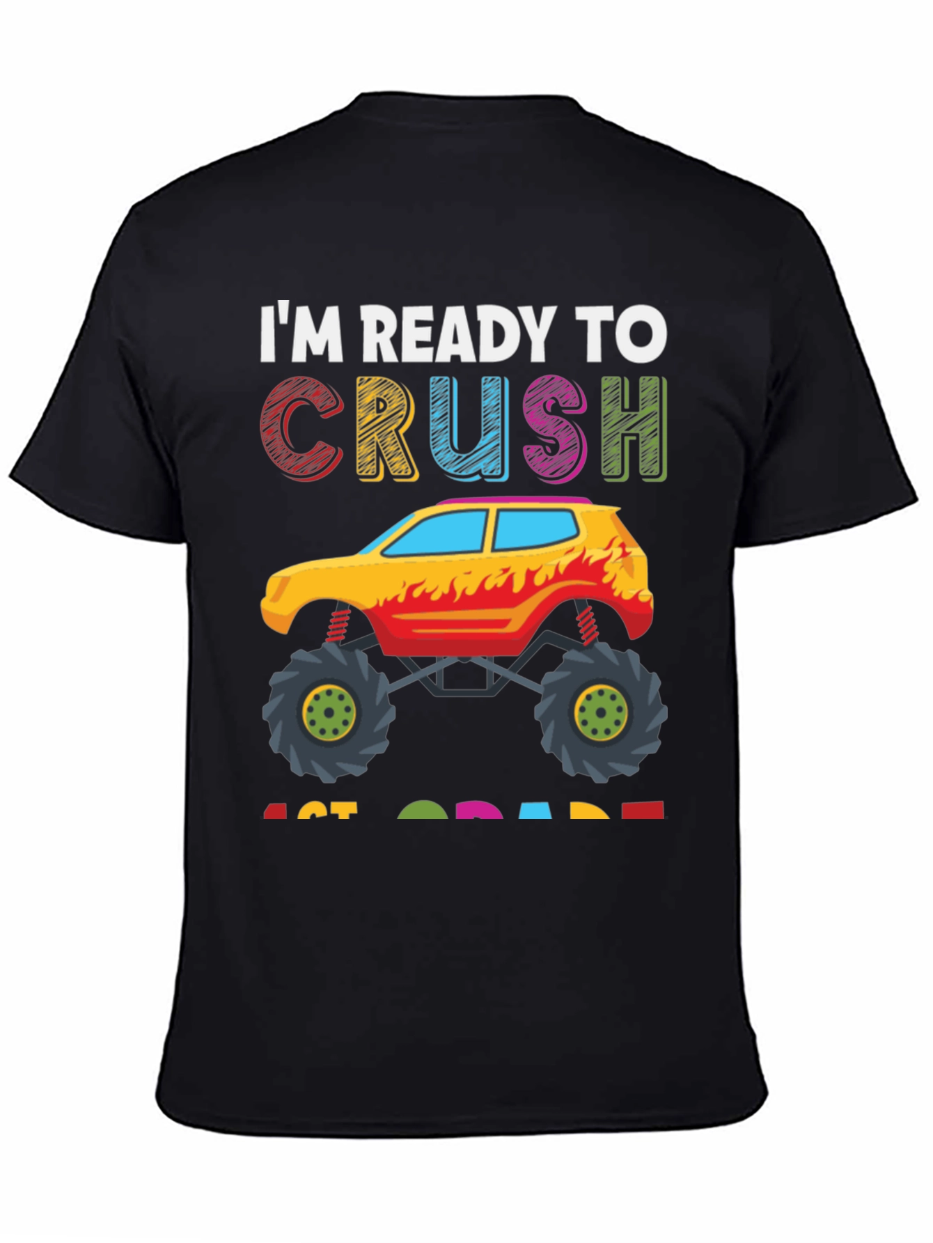 Ready to Crush 1st Grade Monster Truck T-Shirt