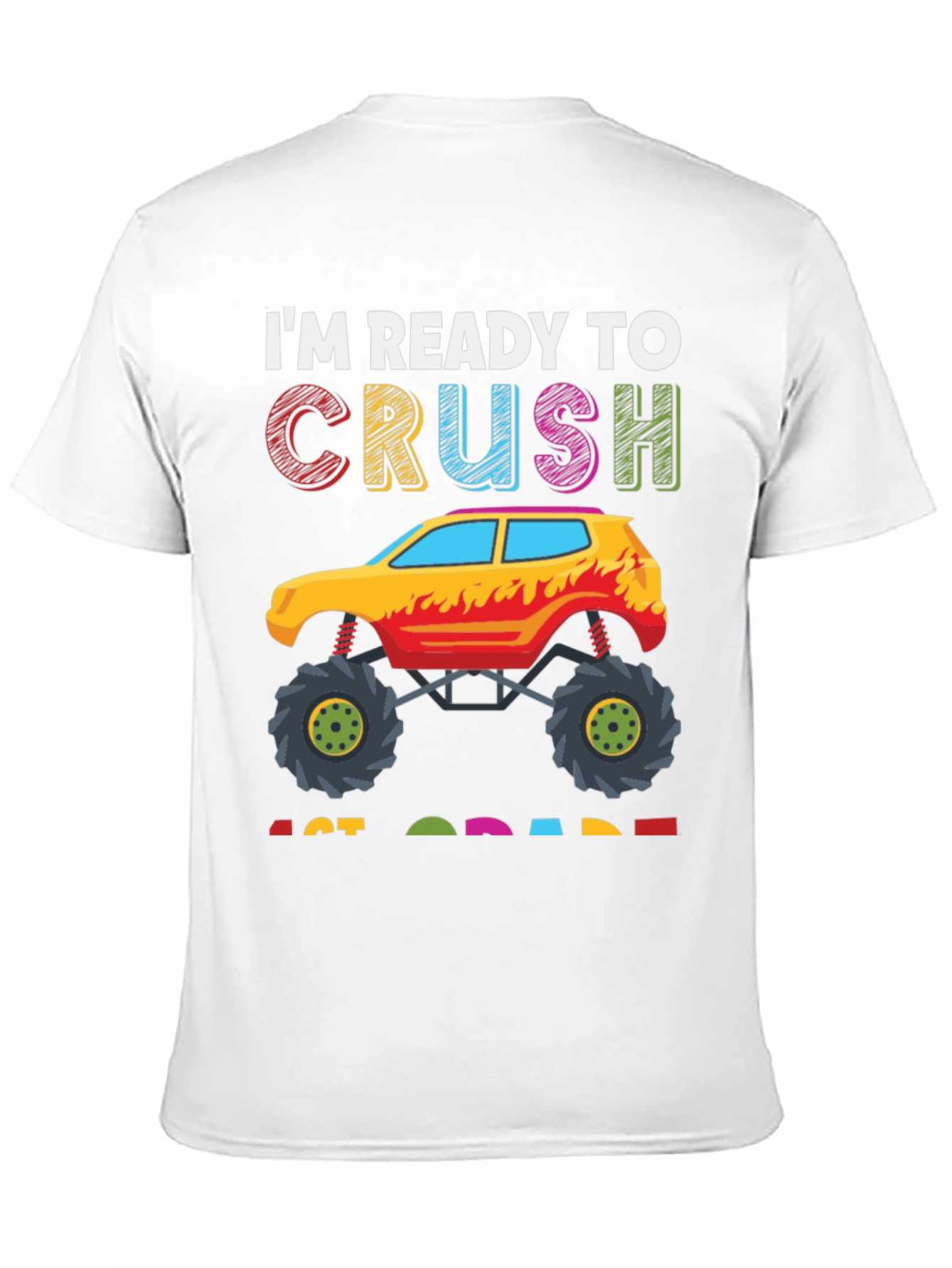Ready to Crush 1st Grade Monster Truck T-Shirt