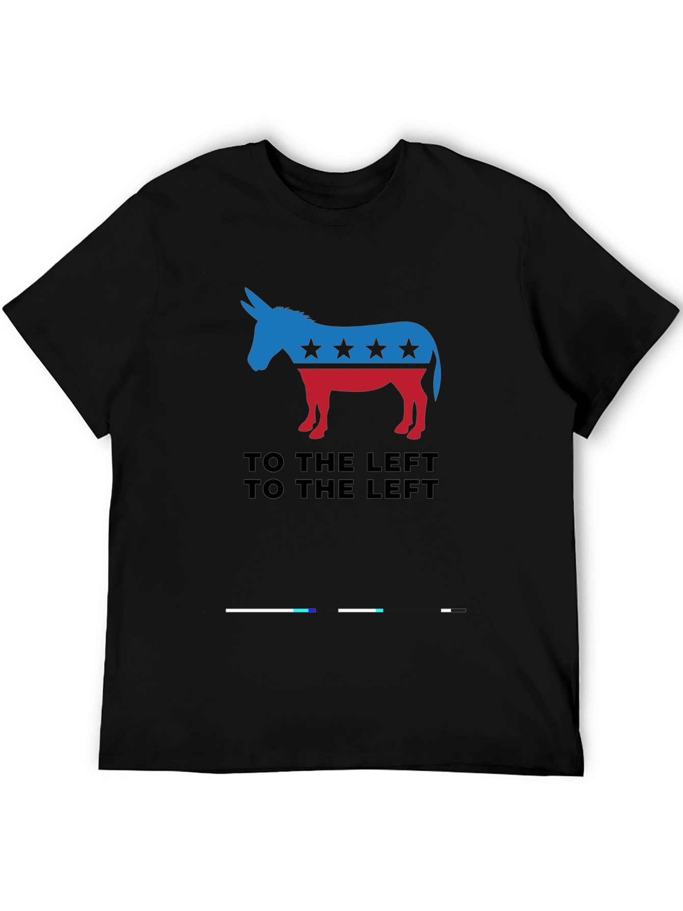 Democratic Donkey T-Shirt - To The Left!