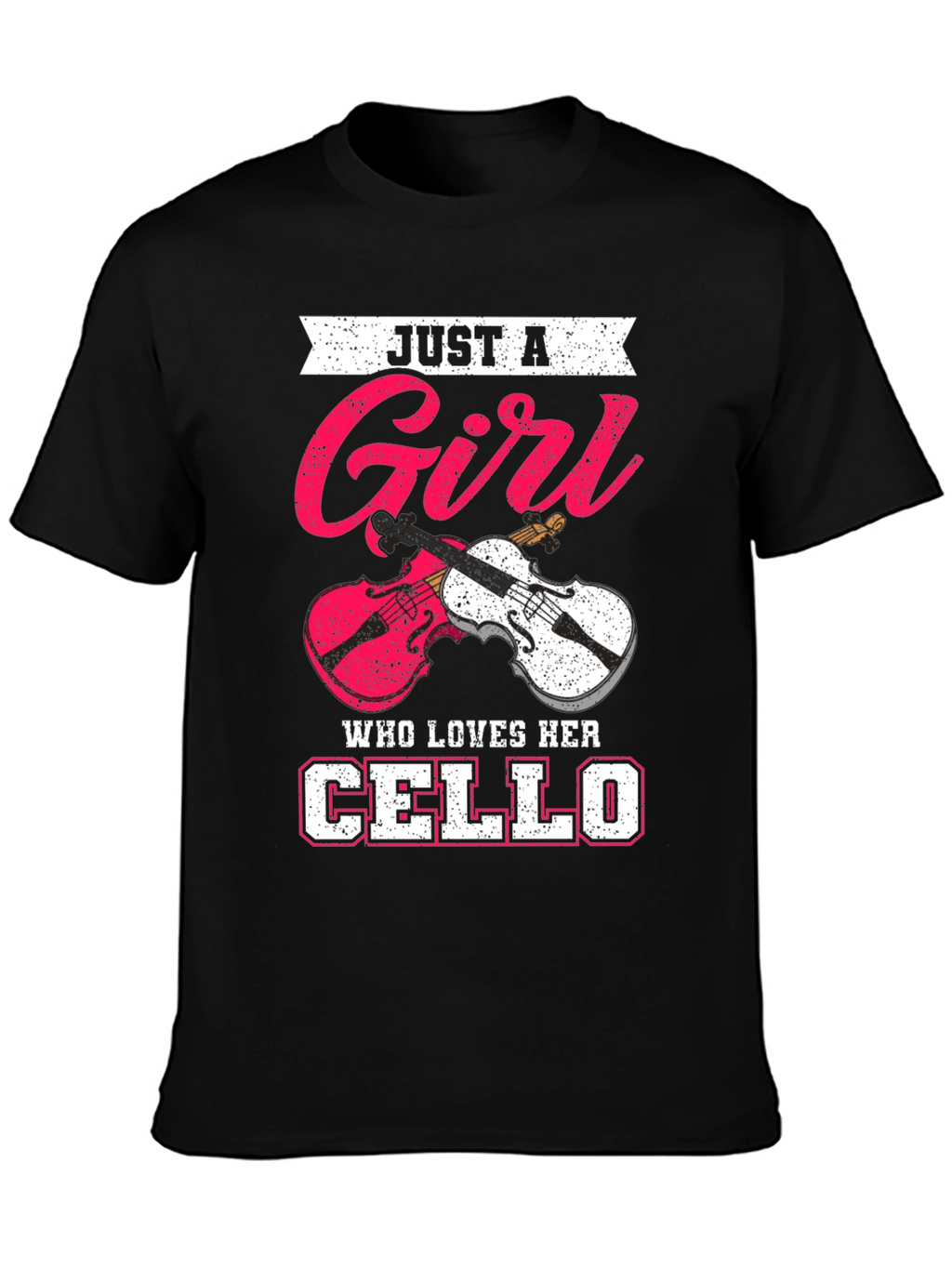 Just a Girl Who Loves Her Cello T-Shirt