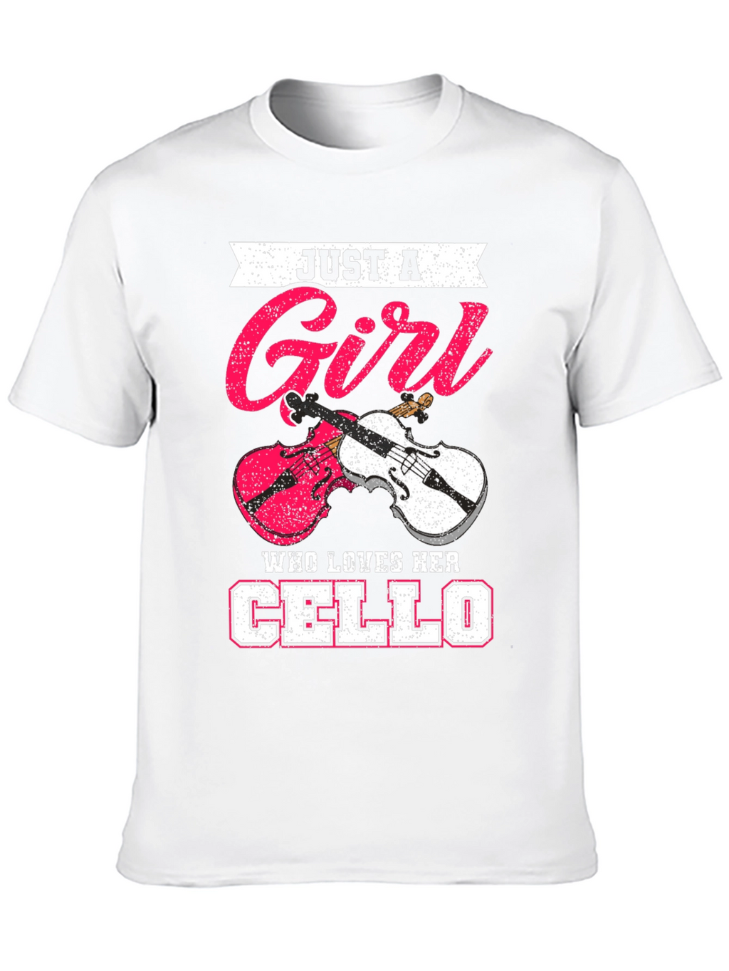 Just a Girl Who Loves Her Cello T-Shirt