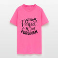 Not Perfect Just Forgiven