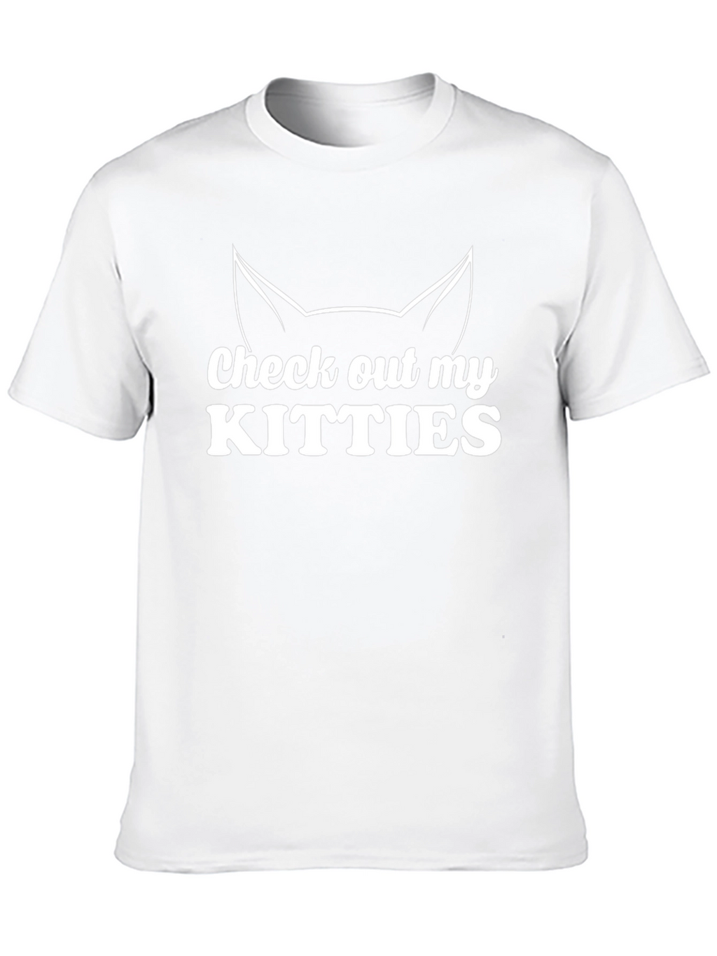 Check Out My Kitties Graphic T-Shirt