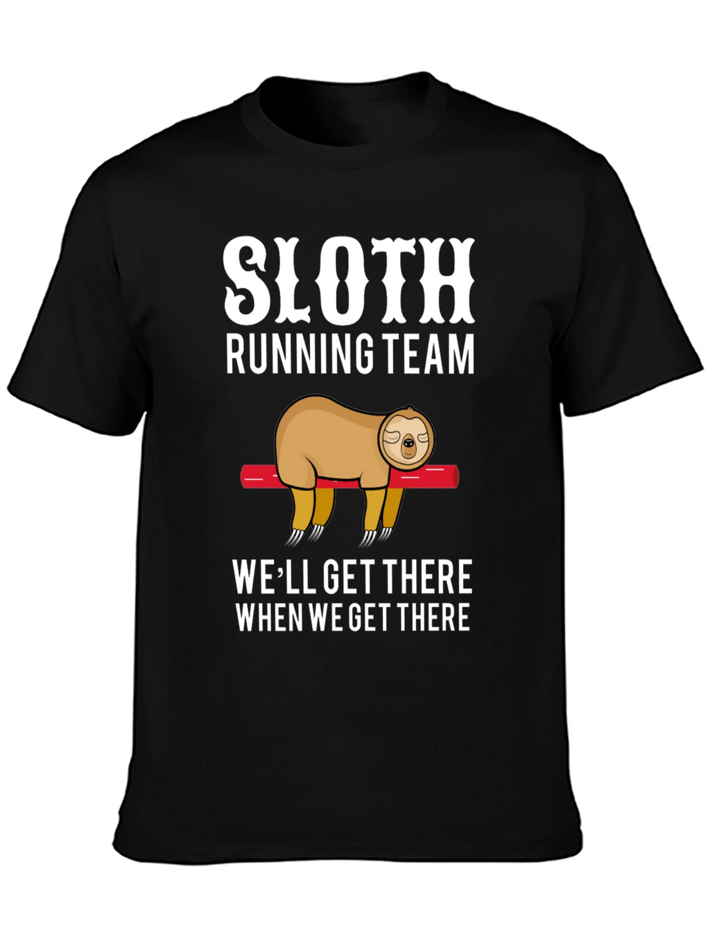 Sloth Running Team T-Shirt - Funny Lazy Design