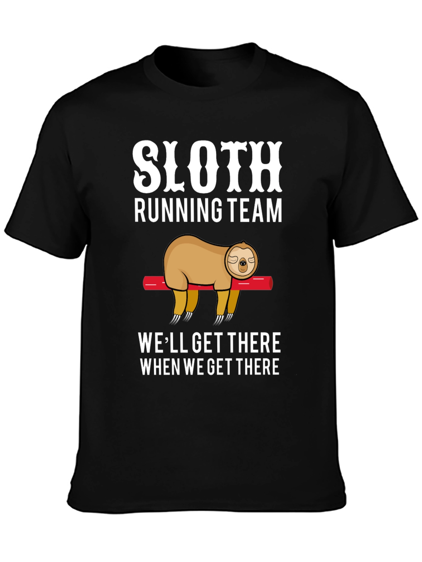 Sloth Running Team T-Shirt - Funny Lazy Design