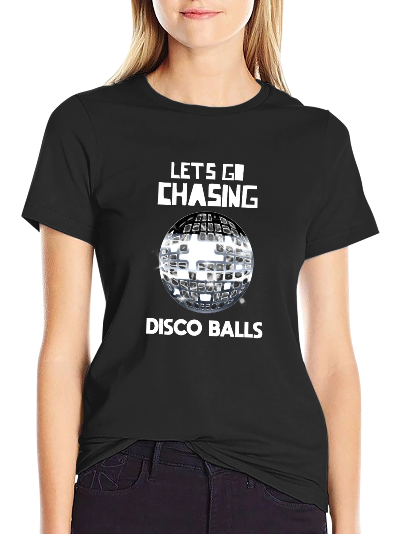 Lets Go Chasing Disco Balls Graphic Tee