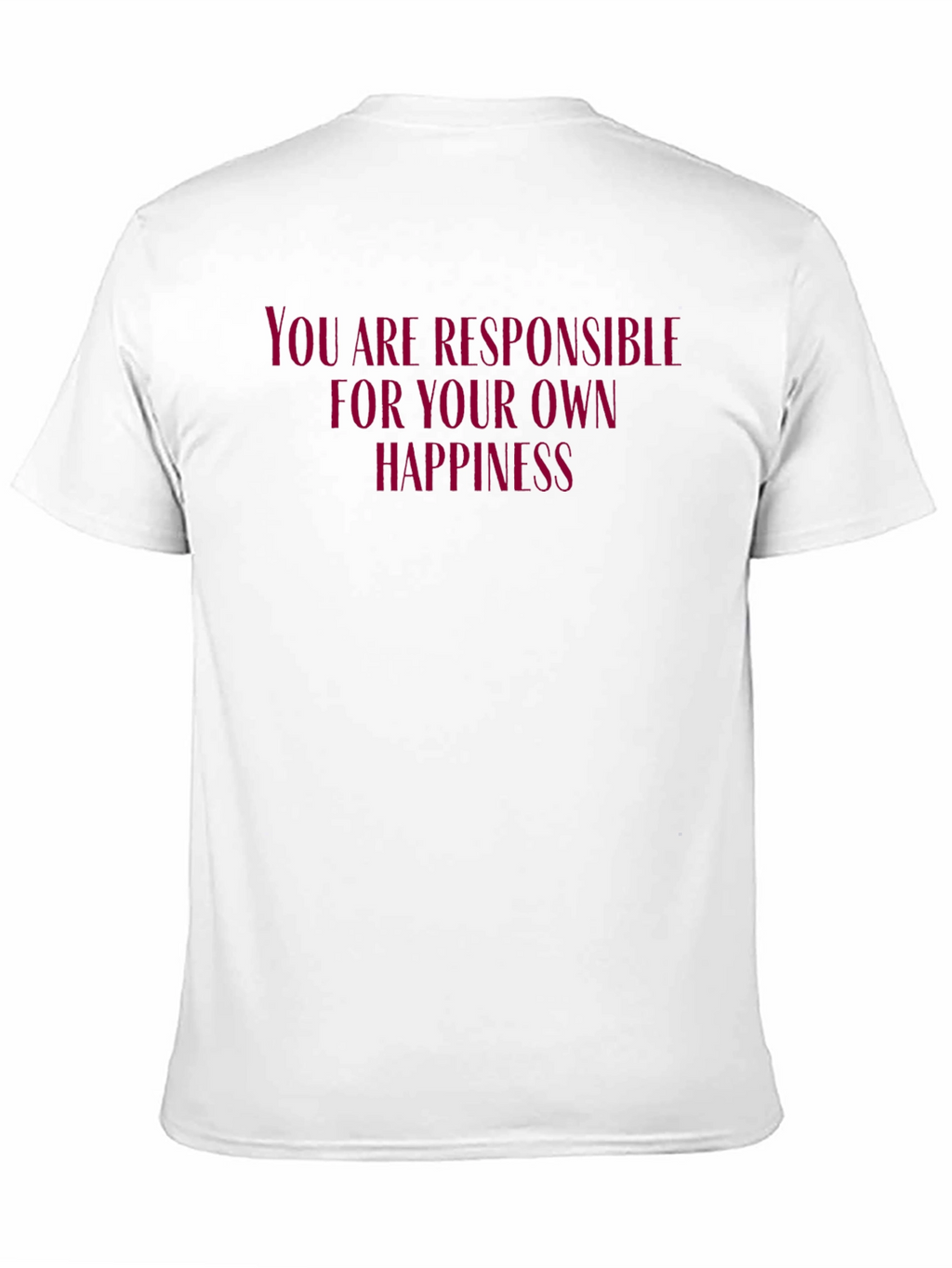 Motivational T-Shirt: Own Your Happiness