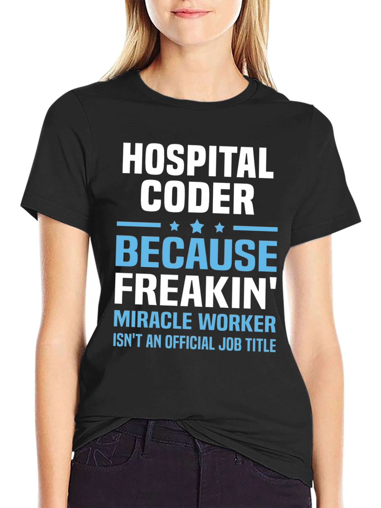 Hospital Coder Graphic Tee - Miracle Worker Humor