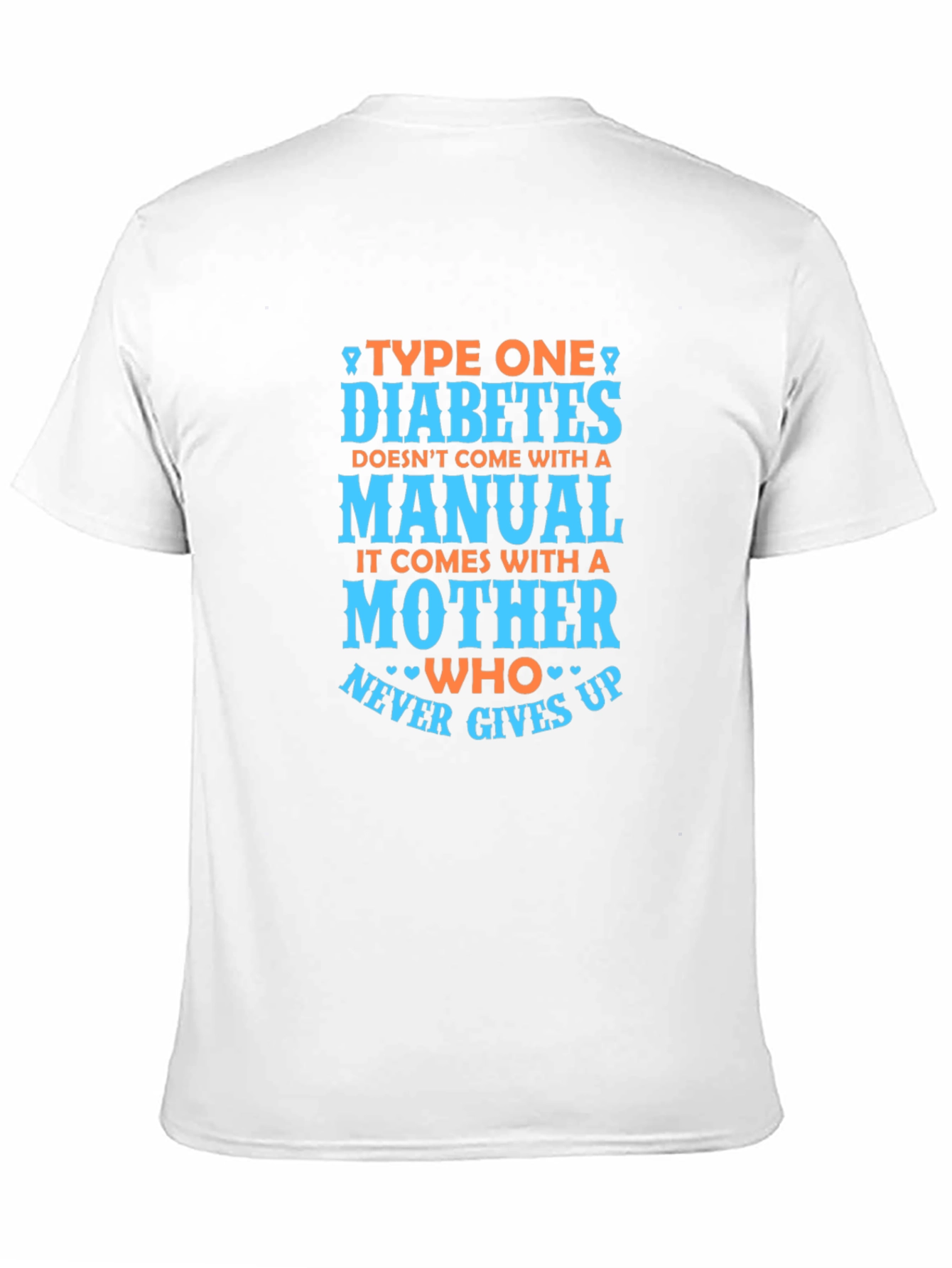 Type One Diabetes Awareness T-Shirt - Mothers Love