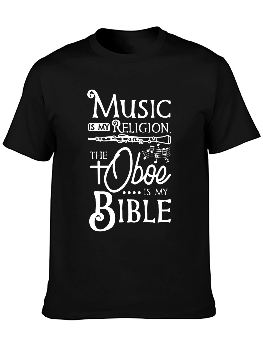 Music is My Religion Oboe Bible T-Shirt