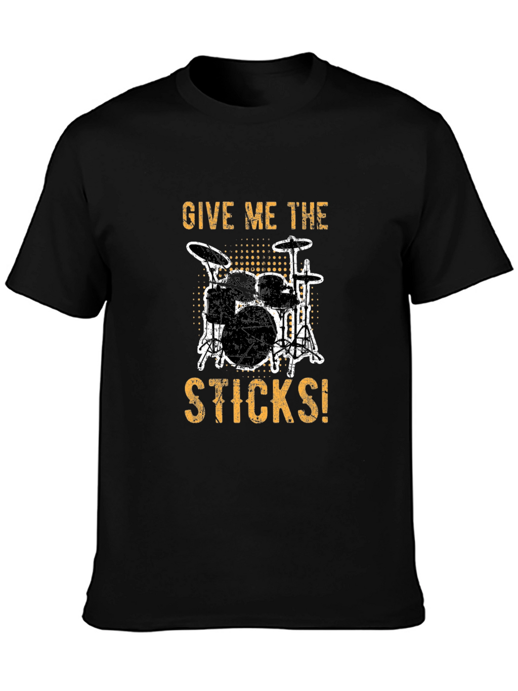 Give Me The Sticks Drummer T-Shirt - Black