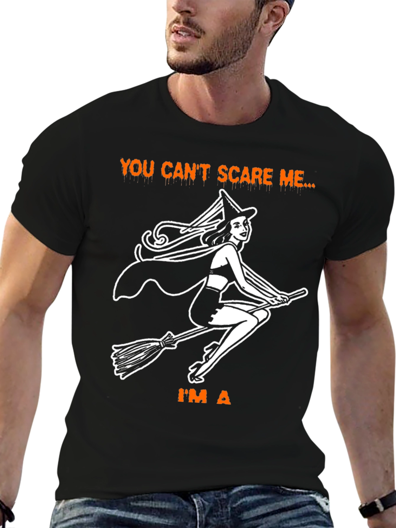 You Cant Scare Me T-Shirt - Halloween Witch Graphic Tee