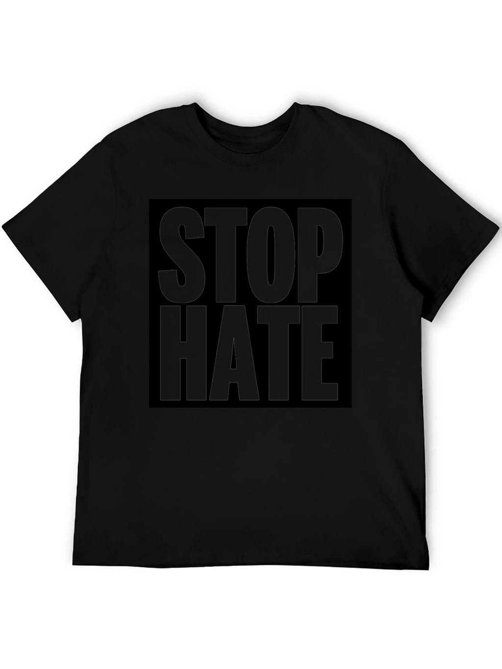 Stop Hate Statement Black T-Shirt