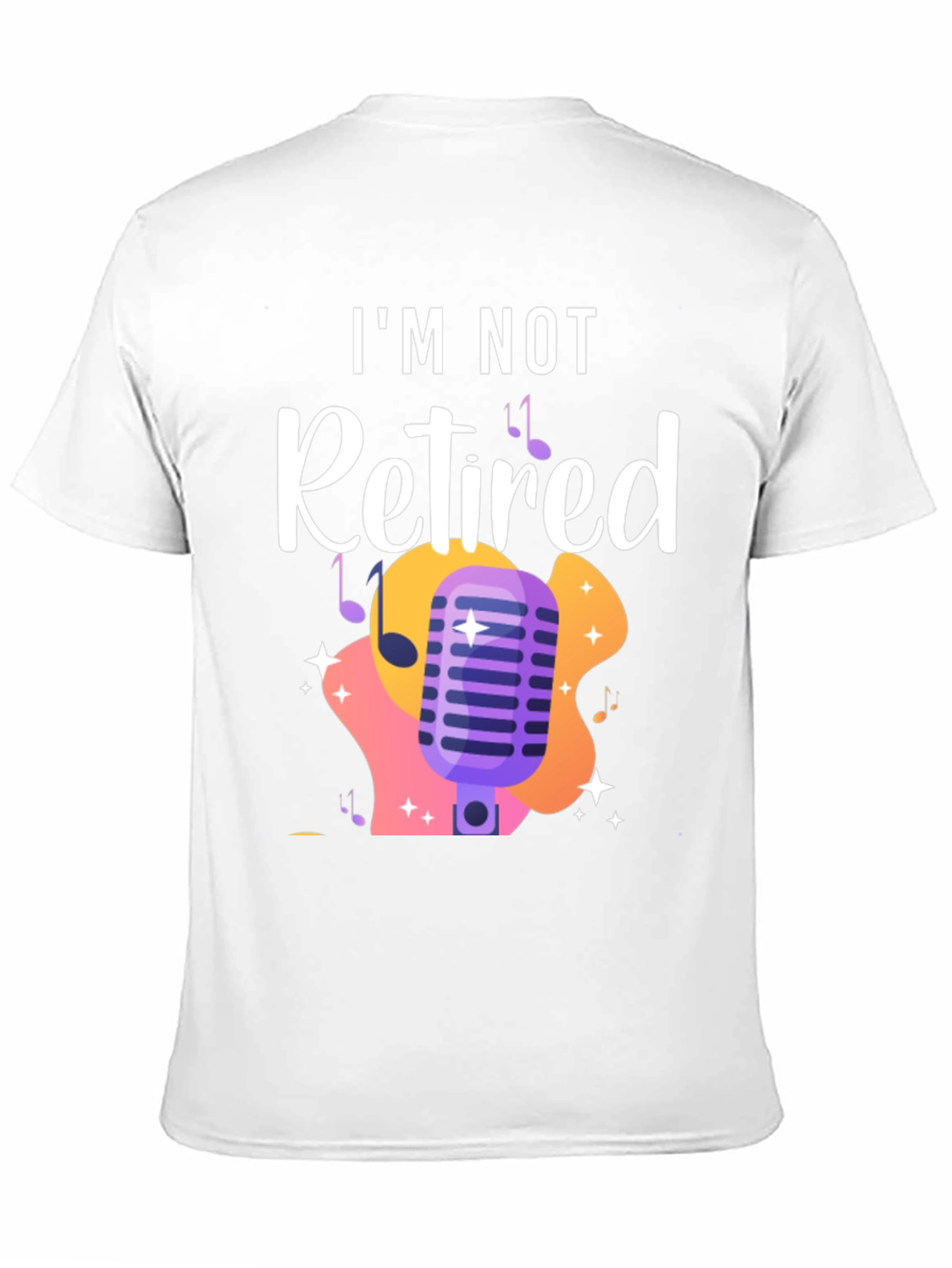 Im Not Retired T-Shirt - Musical Design