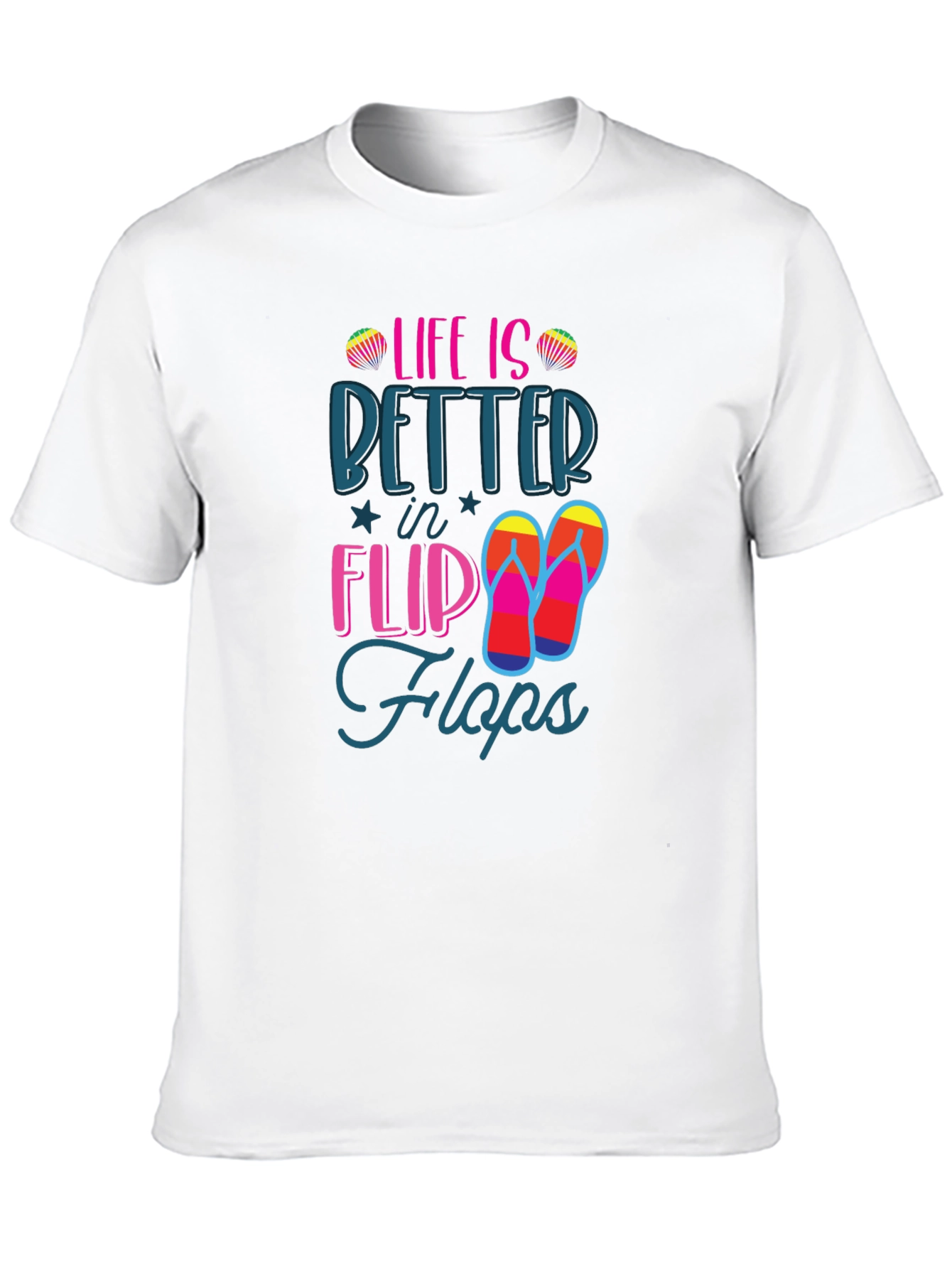 Life is Better in Flip Flops T-Shirt